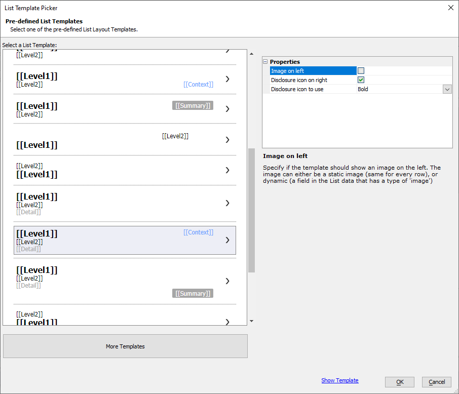 One of the pre-defined templates available in the List
Template Picker